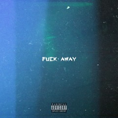 Fuck Away
