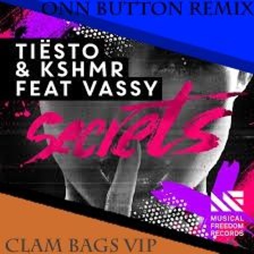 Tiesto And KSHMR Ft Vassy - Secrets (Onn Button Remix)(Mr.Monkey VIP)