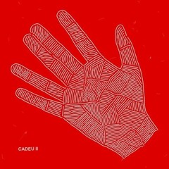 Cadeu - II (FREE DL)