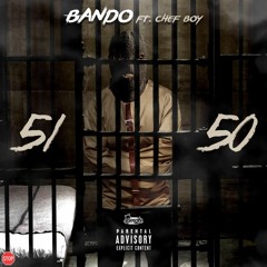 Bando Ft Chef Boy Dr - 5150