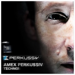 [PERK-TO-GO008] Amex Perkussiv - Techno! (Original Mix) (Free Download)