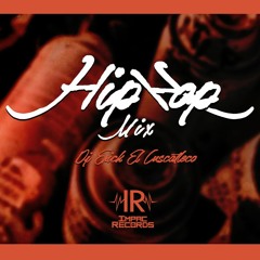 Hip Hop Mix By El Cuscatleco - I.R.