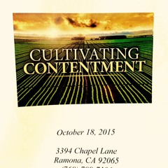 "Cultivating Contentment," by Pastor Val Weise