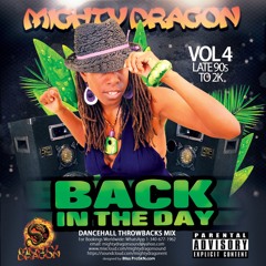 Back In The Dayz Vol 4, Late 90s to 2k Dancehall Mix