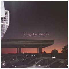 irregular shapes