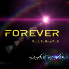 Forever [Prod. Rico Rich & Mannie IL]