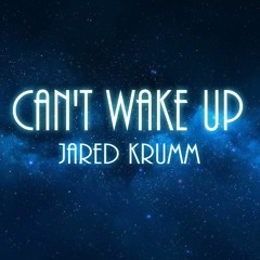 Cant Wake Up (Prod. By RidgeClark)