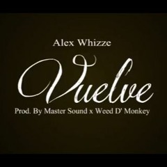 Vuelve (Prod. By Master Sound X Weed D Monkey)