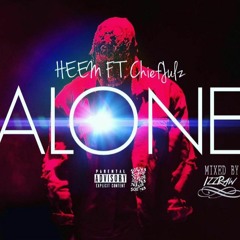 HEEM Ft. ChiefJulz - Alone (Prod. By Dez Wright)