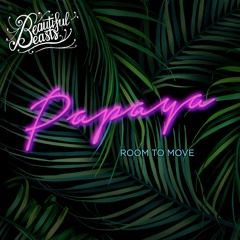 Papaya (Room to Move)