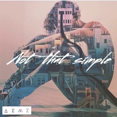 Not That Simple - Original Ambient Electronic Mix