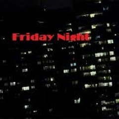 Friday Night (Prod by JonesBeatz)