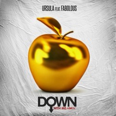 01 DOWN WITH ME (REMIX) Ursula feat. Fabolous