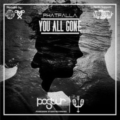 Phatfalla - You All Gone