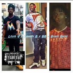 Louie V X Tommy B x SB - Stain Gang