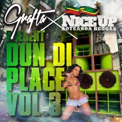 Grafta X NiceUp present Dun Di Place Vol.3