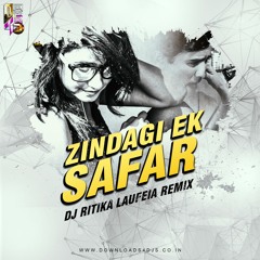 Zindagi Ek Safar - DJ Ritika Laufeia (Mashup Remix)