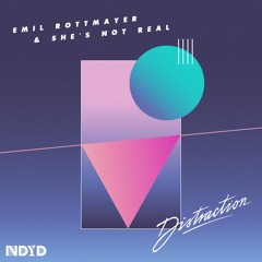 Emil Rottmayer & She's Not Real - Distraction (Vocal Mix)