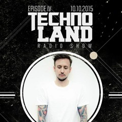 Technoland Radio Show | Episode IV