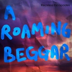 A Roaming Beggar