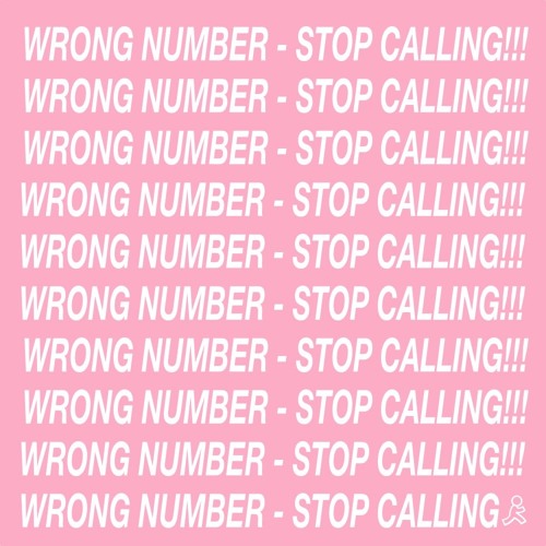 Stream WRONG NUMBER, STOP CALLING!!! by YUNG INTERNET GOD | Listen ...