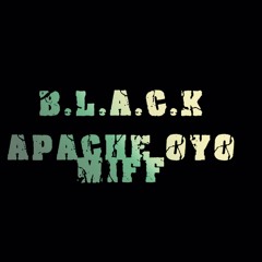 B.L.A.C.K. prd. Apache Oyo KidWarCry Miff