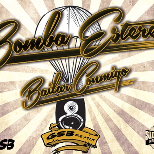 Bomba Estéreo - Bailar Conmigo - GSB Remix