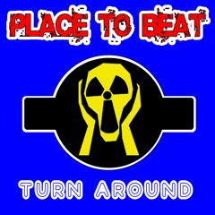 Turn Around - Place to Beat - Pink Dolls records