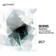 Boris - Hard Drive (Mladen Tomic Remix) - Transmit Recordings