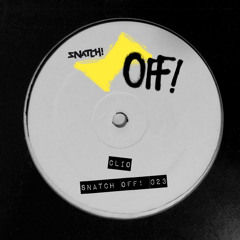 SNATCH! OFF23 - CLIO (OUT ON BEATPORT)