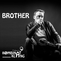 Brother (Kombinat Klang) - Mein Haus Am See_ Part 1