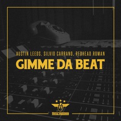 Austin Leeds, Silvio Carrano, Redhead Roman - Gimme Da Beat (Original Mix)