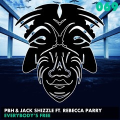 PBH & Jack Shizzle ft Rebecca Parry - Everybody's Free [Zulu Records]