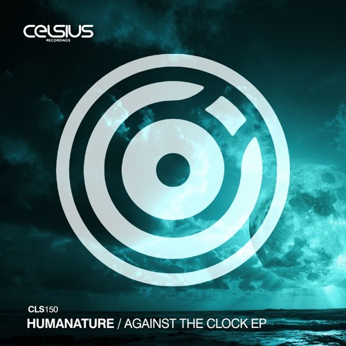 CLS150 / HumaNature - Against The Clock EP (OUT NOW!)