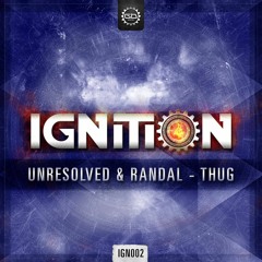 Unresolved & Randal - Thug (Official Preview)