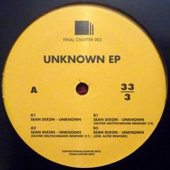 Sean Dixon - Unknown (Joel Alter Rework)