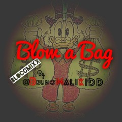 Bruno Mali Kidd - Blow A Bag FreeStyl3