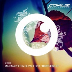 Mindmapper & Silvahfonk - Restless EP - Fokuz Recordings