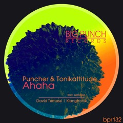 Puncher & Tonikattitude - Ahaha (Original Mix)(PROMO)