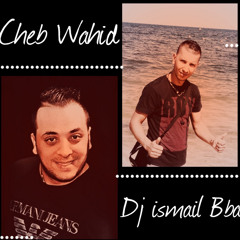 Instrumental Cheb Wahid - J'espere Tkouni Ghaya 2016  RmX-Dj-Ismail-Bba