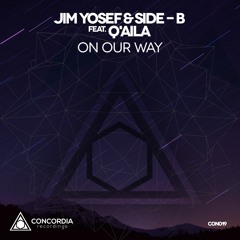 Jim Yosef & Side-B Feat. Q'Aila  - On Our Way