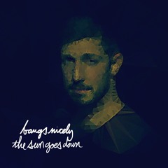 Bangs Nicely - The Sun Goes Down (RS048) [Free Download]