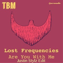Are You WIth Me (Justin Stylz  "End Of Summer"  Edit)
