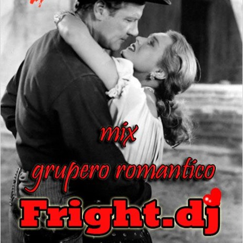 Mix grupero romantico-frightdj