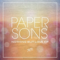Paper Sons - Nothing But Love (Mike Metro Remix) [Premiere]