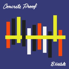 B.Visible - Concrete Proof