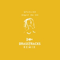 GoldLink - Dance On Me (Brasstracks Remix)