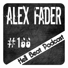 Alex Fader - Hell Beat Podcast #166