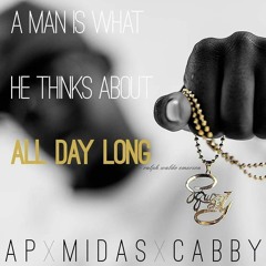 "ALL DAY LONG" AP F/ MR MIDAS & CABBY