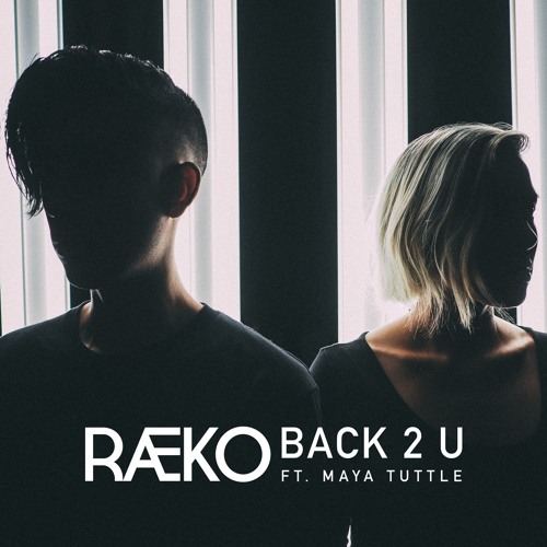 Back 2 U (ft. Maya Tuttle)